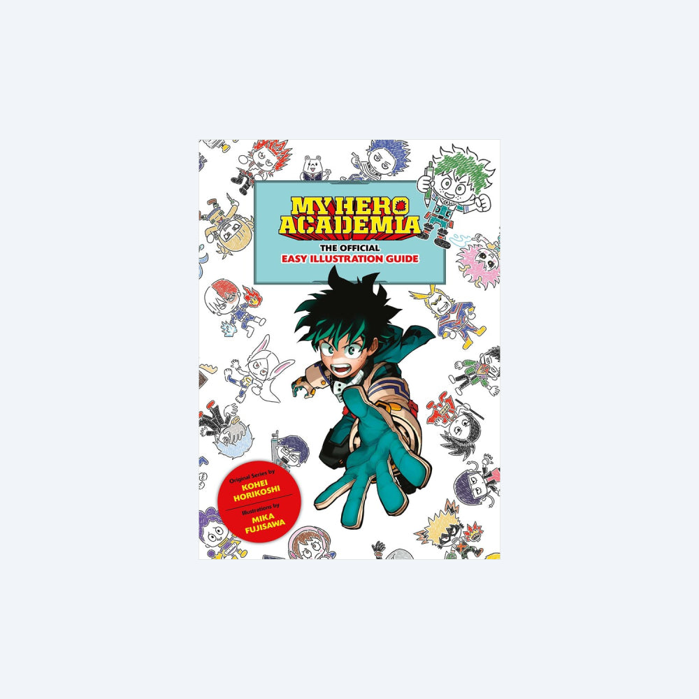 My Hero Academia: The Official Easy Illustration Guide